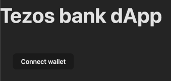 The initial page of the bank dApp, showing a title and the button that connects to the user&#39;s wallet